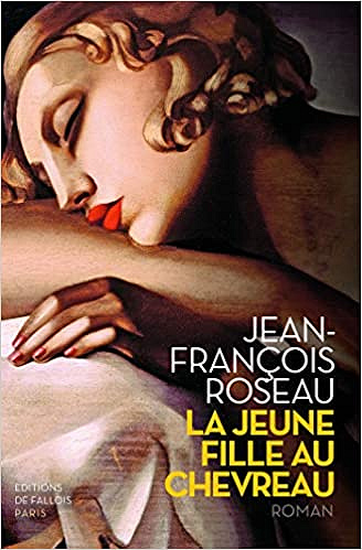 La Jeune Fille au chevreau - Jean-François Roseau (Rentrée Littérature 2020)