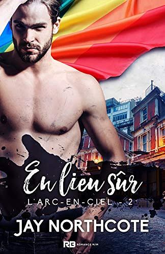 En lieu sûr: L’Arc-en-Ciel, T2 - Jay Northcote (2020)
