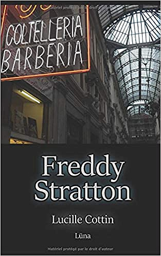 Freddy Stratton - Lucille Cottin (2020)