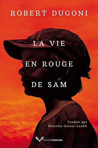 La Vie en rouge de Sam - Robert Dugoni (2020)