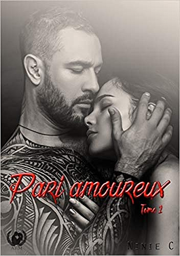 Pari amoureux: Tome 2 - Ninie C (2020)