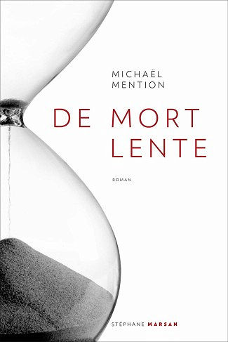 Michaël Mention - De mort lente (2020)