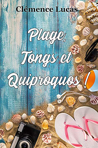 Plage, Tongs et Quiproquos ! - Clémence Lucas (2020)