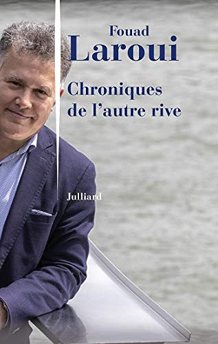 Chroniques de l’autre rive - Fouad Laroui (2019)