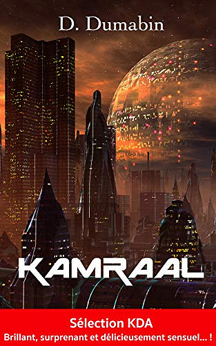 Kamraal: La Conquête des Mondes Inconnus (Les Ryax t. 1) - Doris Dumabin (2020)