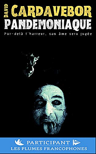 Pandémoniaque - David Cardavebor (2020)