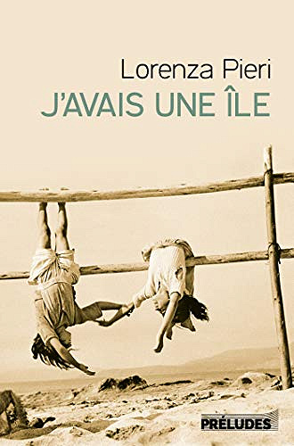 J’avais une île - Lorenza Pieri