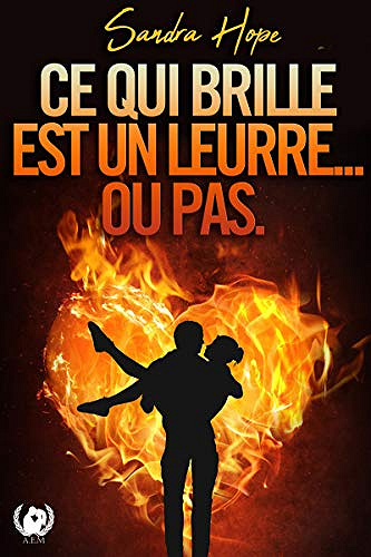 Ce qui brille est un leurre… ou pas - Sandra Hope (2020)