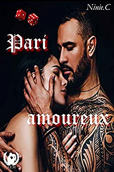 Pari amoureux T1 : Romance - Ninie C.