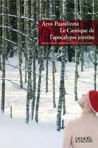Le cantique de l’apocalypse joyeuse - Arto Paasilinna