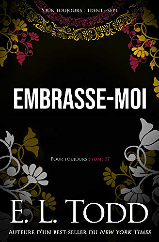 Pour toujours T37 : Embrasse-moi - E.L. Todd (2020)