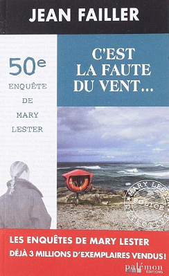 C’est la faute du vent... (Mary Lester, tome 50) - Jean Failler