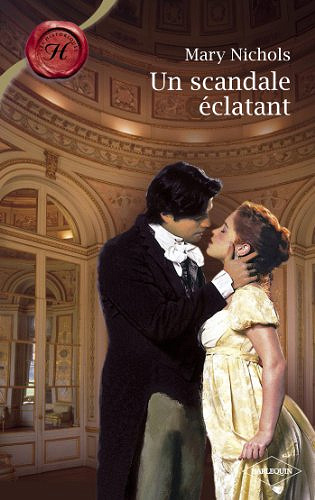 Un scandale éclatant - Mary Nichols
