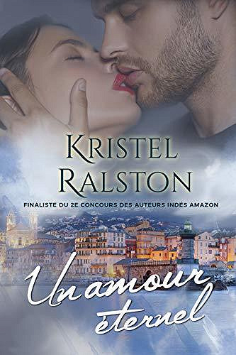 Un amour éternel - Kristel Ralston (2020)
