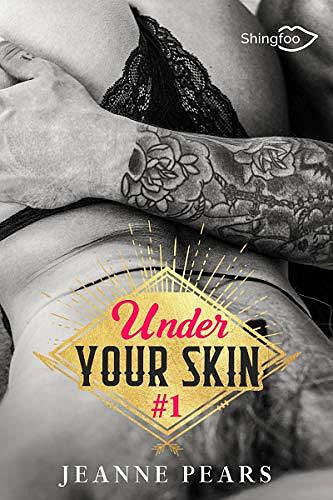 Under Your Skin - Tome 1 - Jeanne Pears (2020)