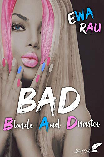 B.A.D (Blonde And Disaster) - Ewa Rau (2020)