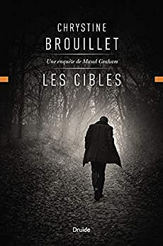 Maud Graham T19 : Les cibles - Chrystine Brouillet (2020)