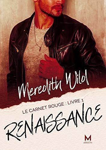 Renaissance: Le Carnet rouge : Livre 1 - Meredith Wild (2020)
