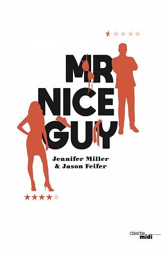 Mr Nice Guy - Jennifer Miller et Jason Feifer (2020)