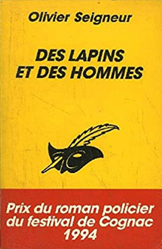 Des lapins et des hommes - Olivier Seigneur