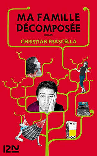 Ma famille décomposée - Christian Frascella