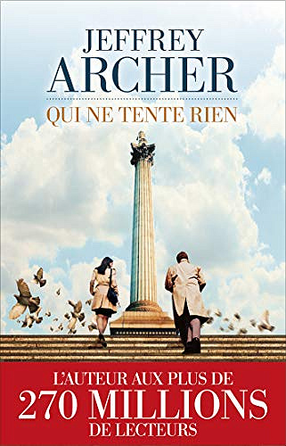 Qui ne tente rien - Jeffrey ARCHER (2020)
