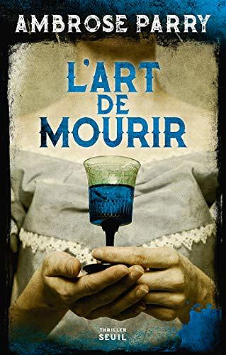 L’Art de mourir - Ambrose Parry (2020)