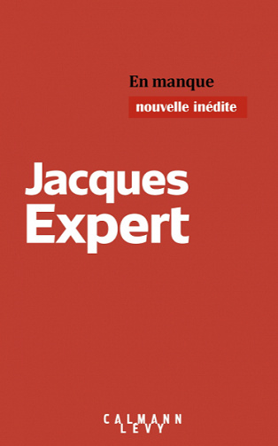 En manque - Jacques Expert (2020)