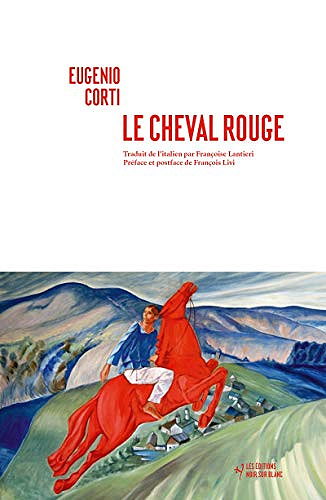 Le Cheval rouge - Eugenio Corti (2020)