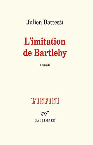 L’imitation de Bartleby - Julien Battesti