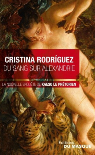 Du sang sur Alexandrie - Cristina Rodriguez