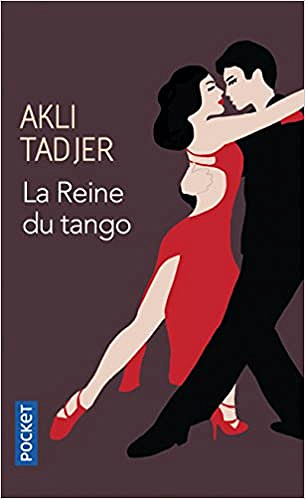 La Reine du tango - Akli Tadjer
