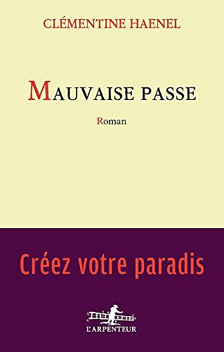 Mauvaise passe - Clémentine Haenel
