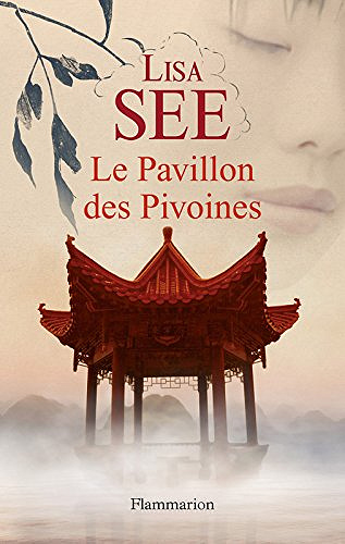 Le Pavillon des Pivoines - Lisa See