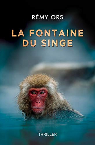 La Fontaine du singe - Rémy Ors (2020)