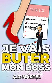 Je vais buter mon boss - A.D. Martel (2020)