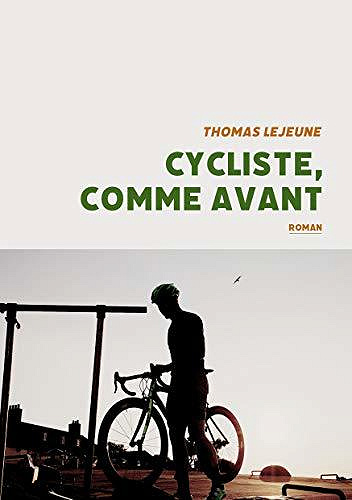 Cycliste, comme avant - Thomas Lejeune (2020)