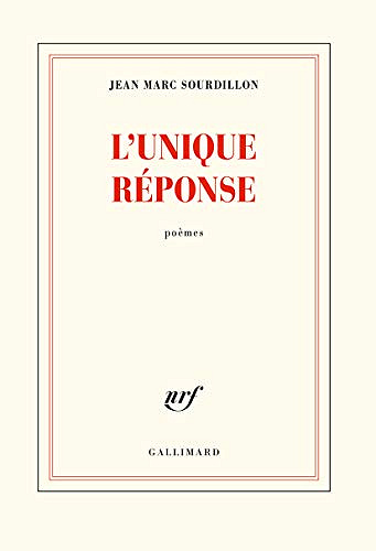 L’unique réponse - Jean Marc Sourdillon (Rentrée Littérature 2020)