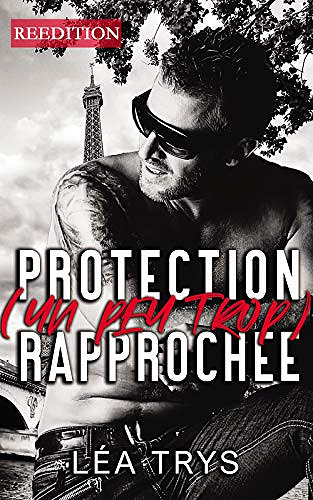 Protection (un peu trop) rapprochée - Léa Trys (2020)
