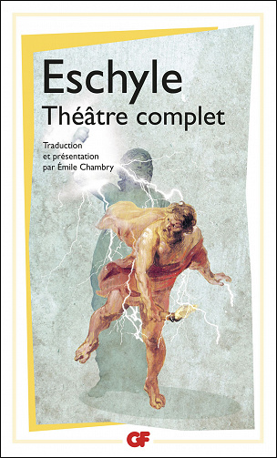 Eschyle - Théâtre complet