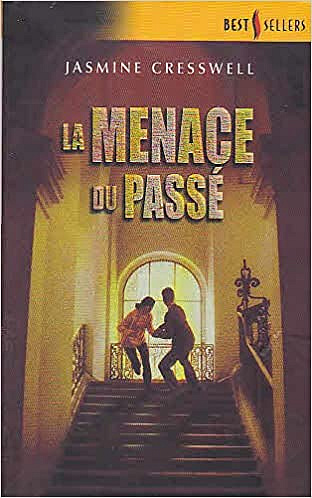 La menace du passé - Jasmine Cresswell