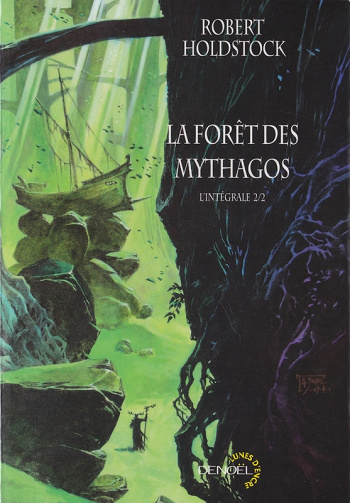Robert Holdstock - La Forêt des mythagos, L’intégrale 2/2