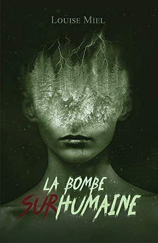 Louise Miel - La bombe surhumaine (2020)