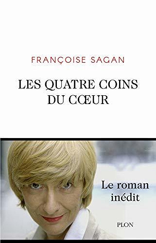 Les quatre coins du cœur - Françoise Sagan