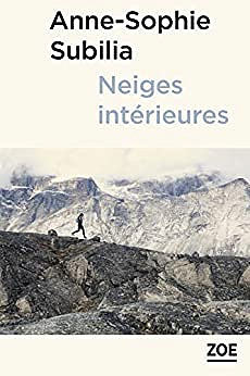 Neiges intérieures - Anne-Sophie Subilia (2020)