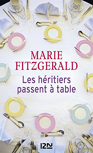 Les Héritiers passent à table - Marie Fitzgerald