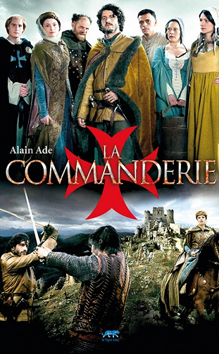 Alain Ade - La Commanderie, L’héritière du temple