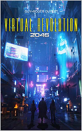 Virtual Revolution 2046 - Guy-Roger Duvert (2020)