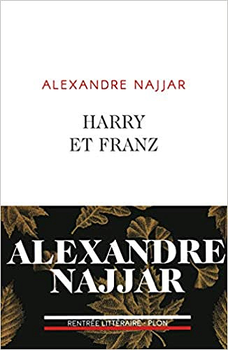 Harry et Franz - Alexandre Najjar