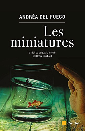 Les miniatures - Andréa del Fuego